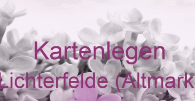 Kartenlegen Lichterfelde (Altmark) | Top-Experten für Kartenlegen, Wahrsagen, Hellsehen, Zukunftsdeutung.